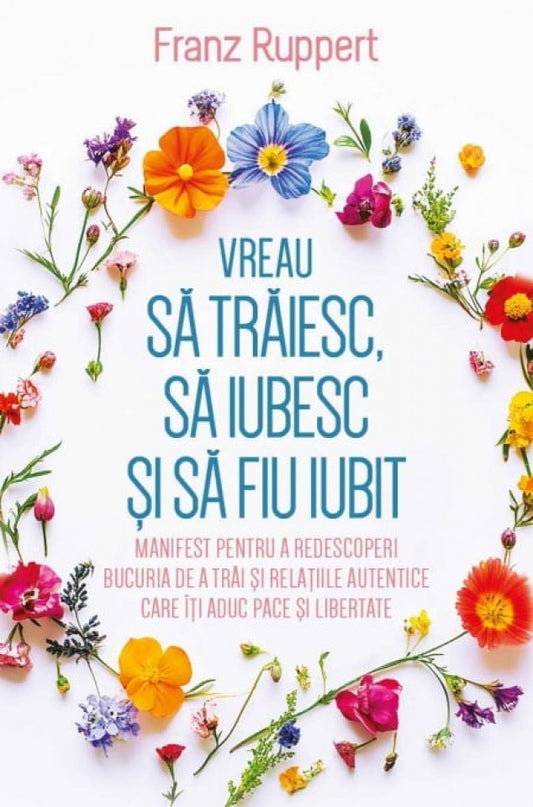 Vreau să trăiesc, să iubesc și să fiu iubit