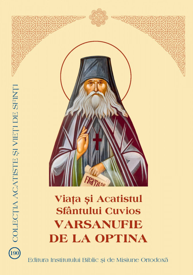 Viața și Acatistul Sfântului Cuvios Varsanufie de la Optina