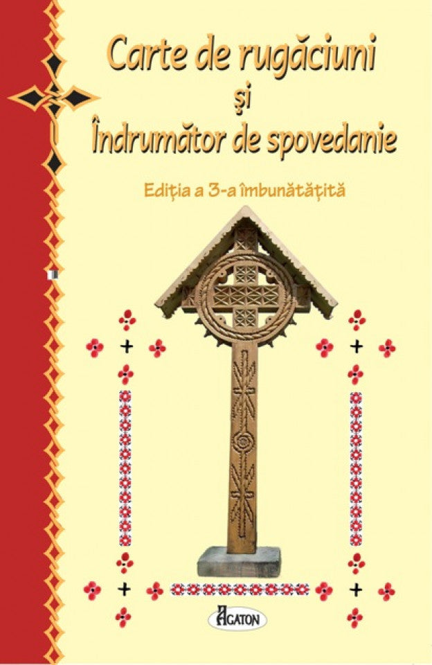 Carte de rugăciuni și Îndrumător de spovedanie. Ediția a 3-a îmbunătățită