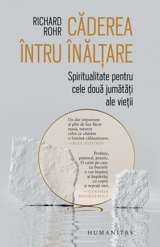 Căderea întru înălțare. Spiritualitate pentru cele două jumătăți ale vieții