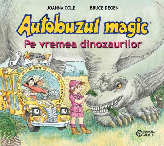 Autobuzul magic. Pe vremea dinozaurilor