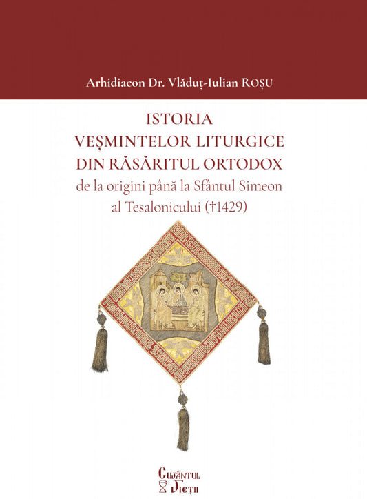 Istoria veșmintelor liturgice din Răsăritul Ortodox