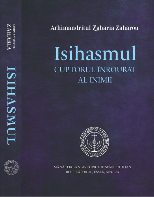 Isihasmul. Cuptorul înrourat al inimii - ediția a II-a