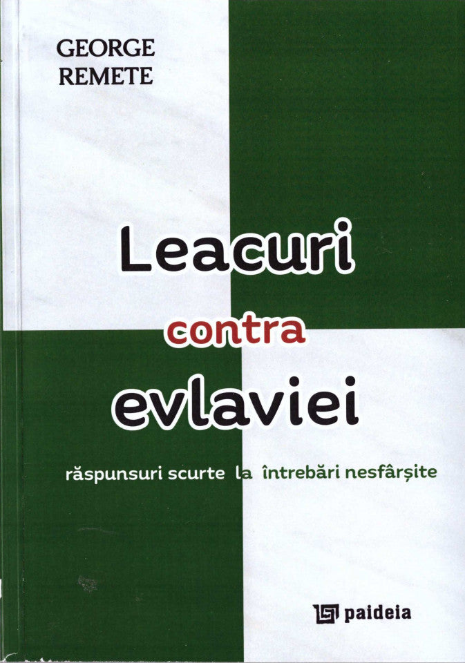 Leacuri contra evlaviei. Răspunsuri scurte la întrebări nesfârșite