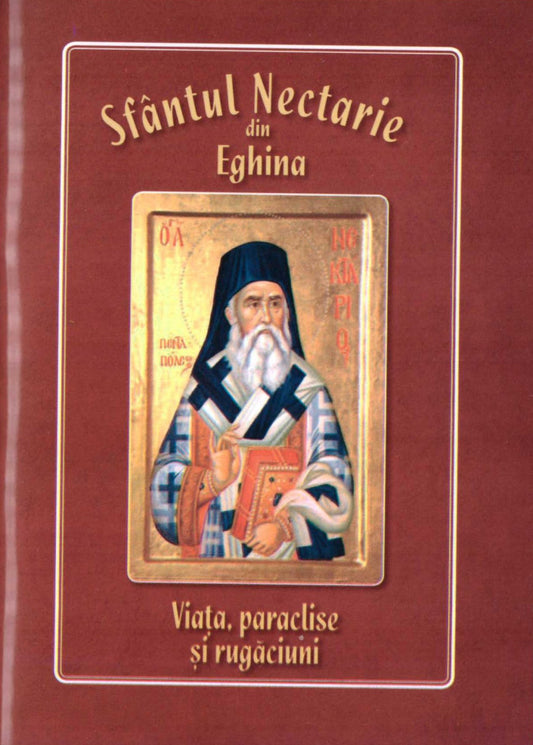 Sfântul Nectarie din Eghina. Viața, paraclise și rugăciuni