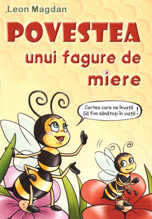 Povestea unui fagure de miere