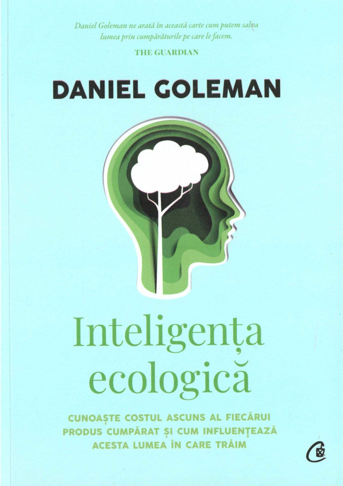 Inteligența ecologică. Cunoaște costul ascuns al fiecărui produs cumpărat și cum influențează acesta lumea în care trăim