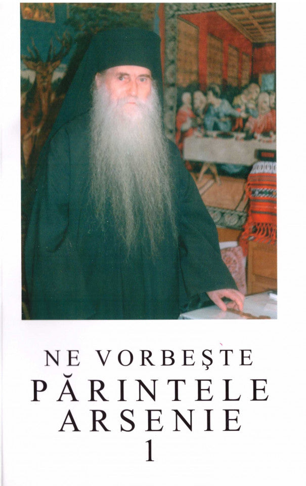 Ne vorbește părintele Arsenie (vol. 1)