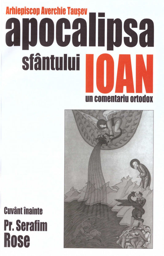 Apocalipsa Sfântului Ioan - un comentariu ortodox