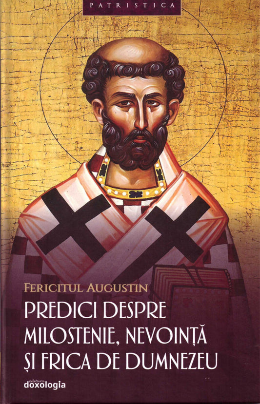 Predici despre milostenie, nevoinţă şi frică de Dumnezeu