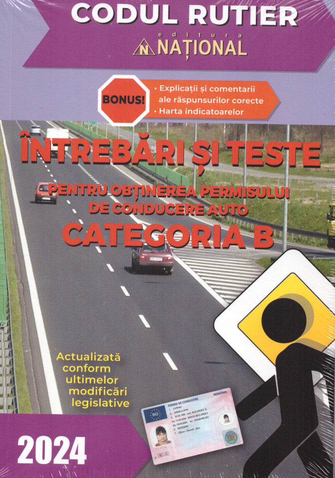 Pachetul 2 in 1 – Întrebări și teste pentru obținerea permisului de conducere auto, categoria B & Explicații si comentarii ale răspunsurilor corecte din lucrarea „Întrebări și teste pentru obținerea permisului de conducere auto, categoria B” 2024