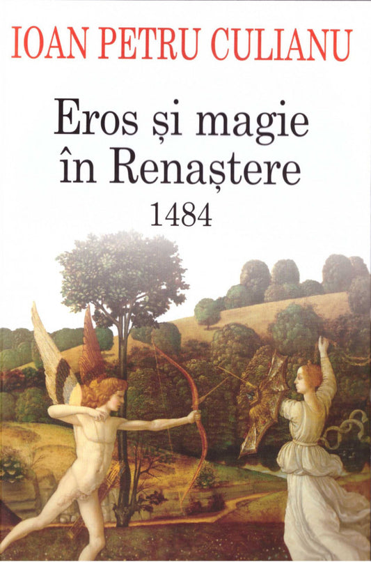 Eros şi magie în Renaştere. 1484