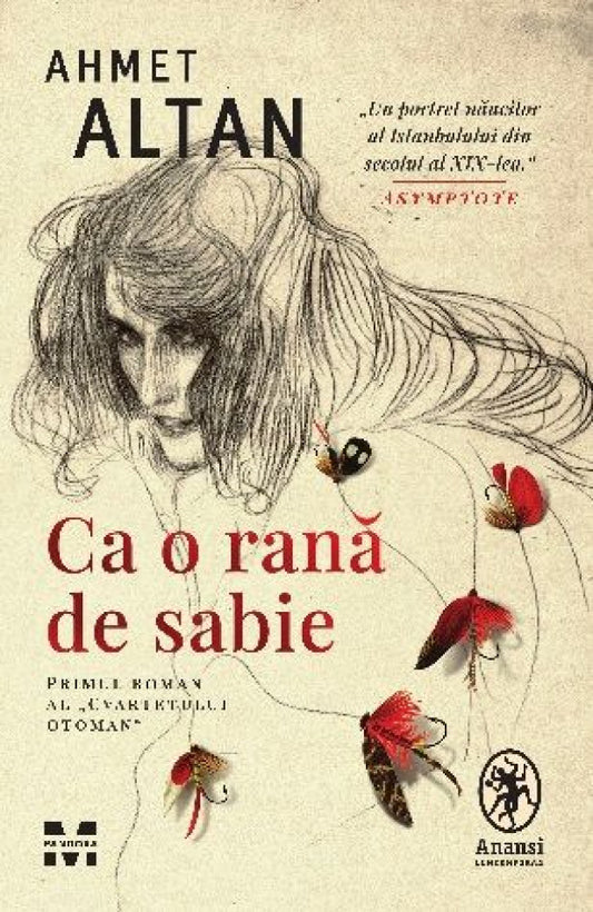 Ca o rană de sabie (primul roman al CVARTETULUI OTOMAN)