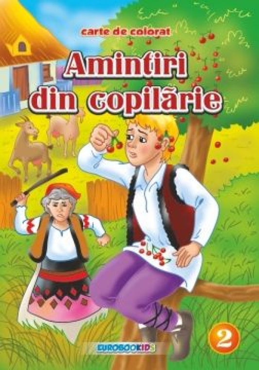 Amintiri din copilărie Vol. II