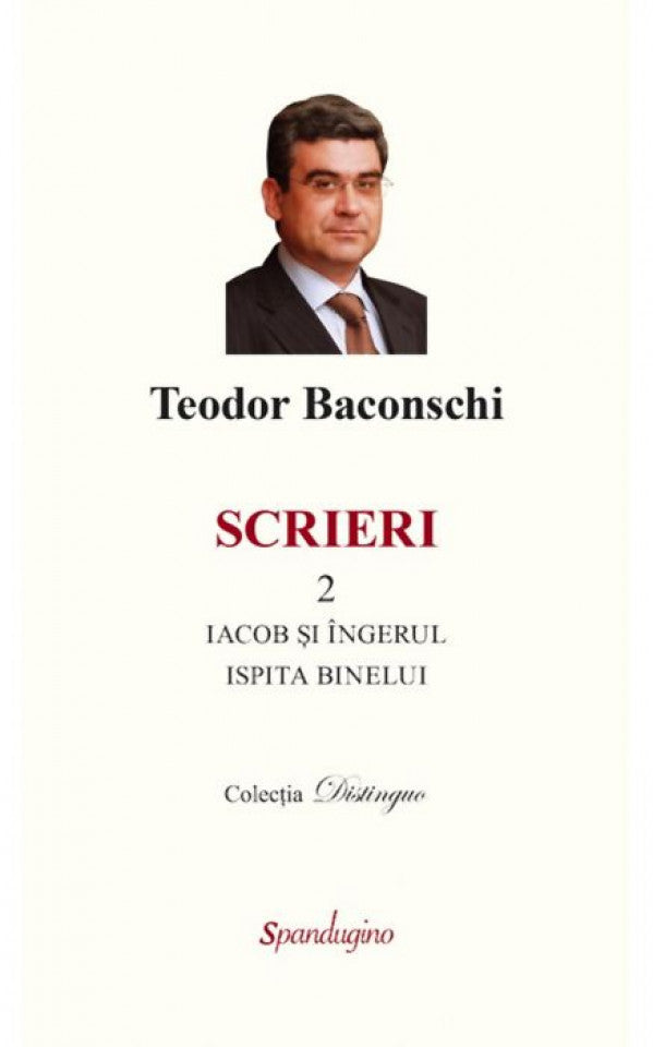 Scrieri 2. Iacob și îngerul. Ispita binelui