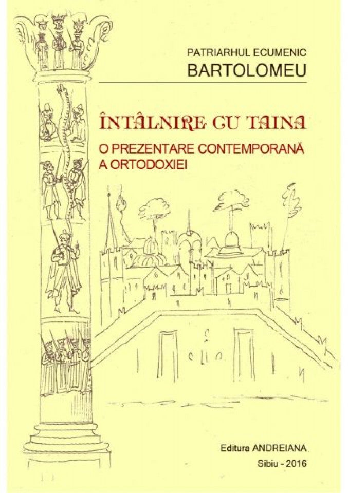 Întâlnire cu Taina. O prezentare contemporană a Ortodoxiei