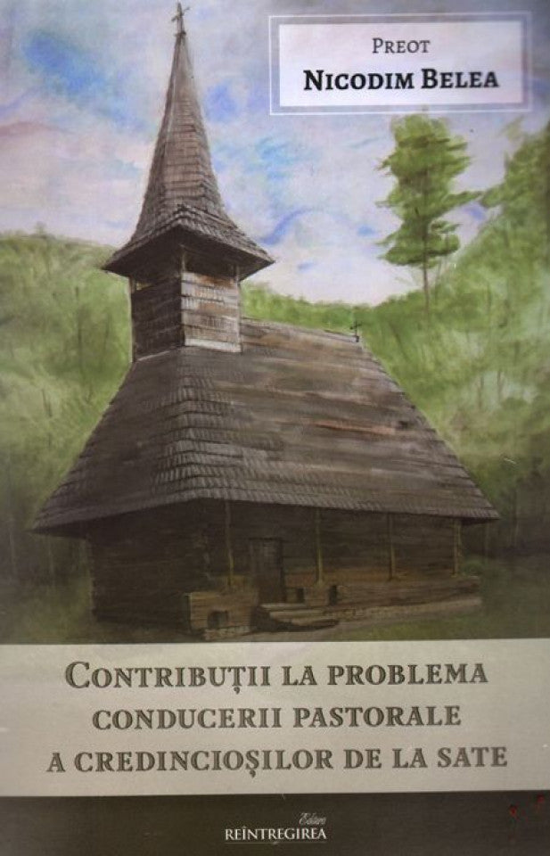 Contribuții la problema conducerii pastorale a credincioșilor de la sate