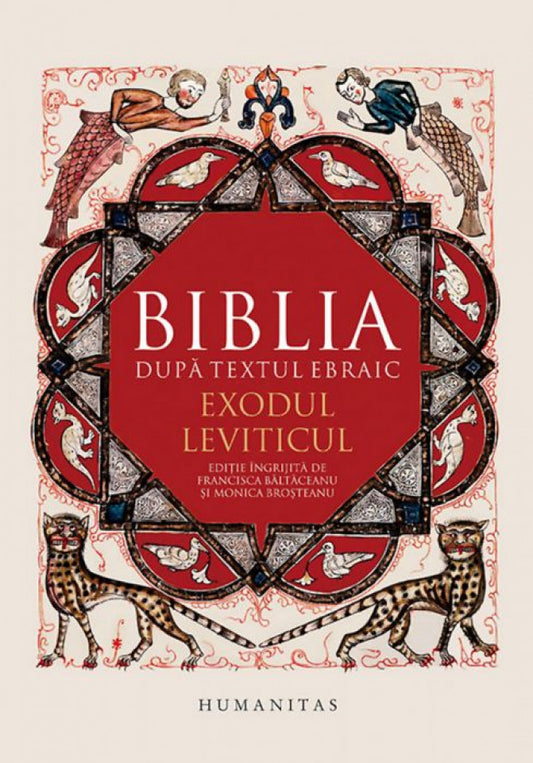 Biblia după textul ebraic. Exodul. Leviticul