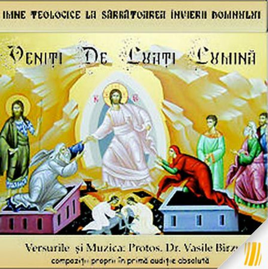 Veniți de luați lumină! Imne teologice la sărbătoarea Învierii Domnului - CD audio