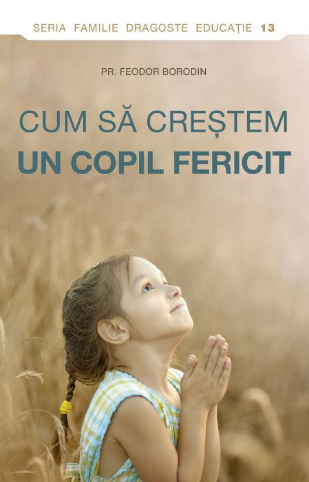 Cum să creștem un copil fericit