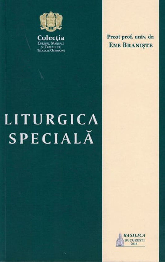 Liturgica specială - pentru facultatile de teologie