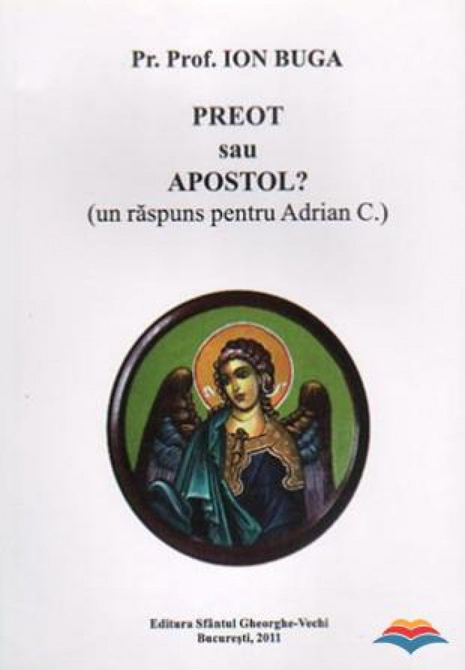 Preot sau apostol. (un răspuns pentru Adrian C.)