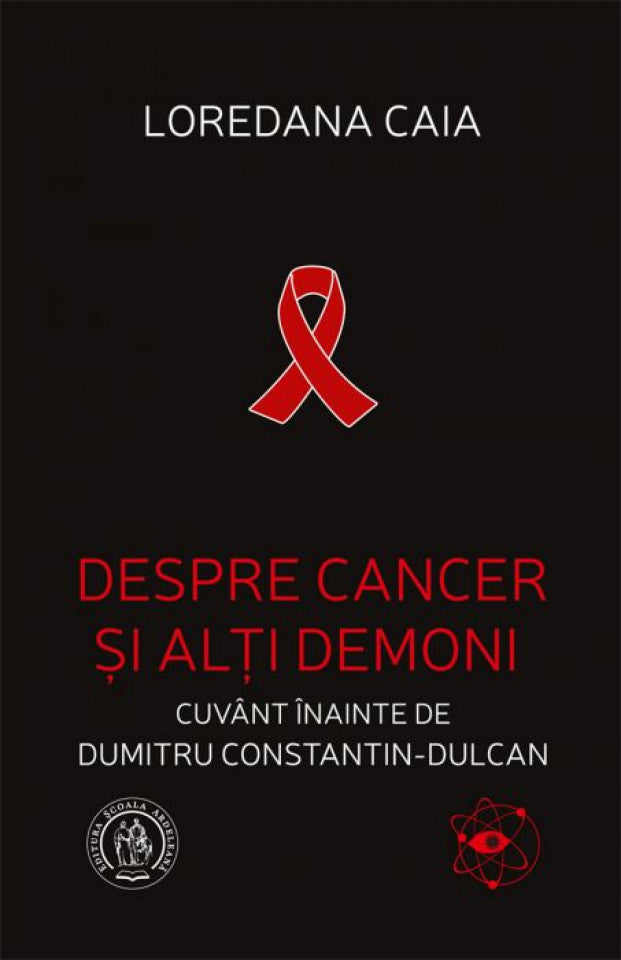 Despre cancer şi alţi demoni