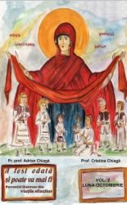 A fost odată și poate va mai fi - Vol 2. Povestiri ilustrate din viețile sfinților