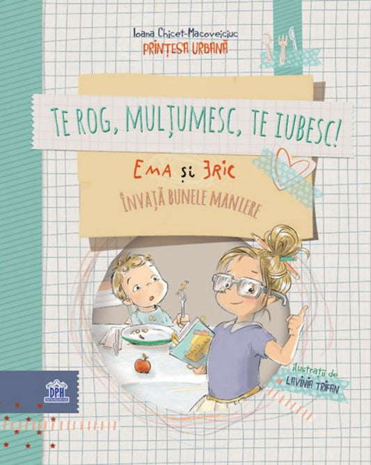 Te rog, Mulțumesc, Te iubesc: Ema și Eric învață bunele maniere