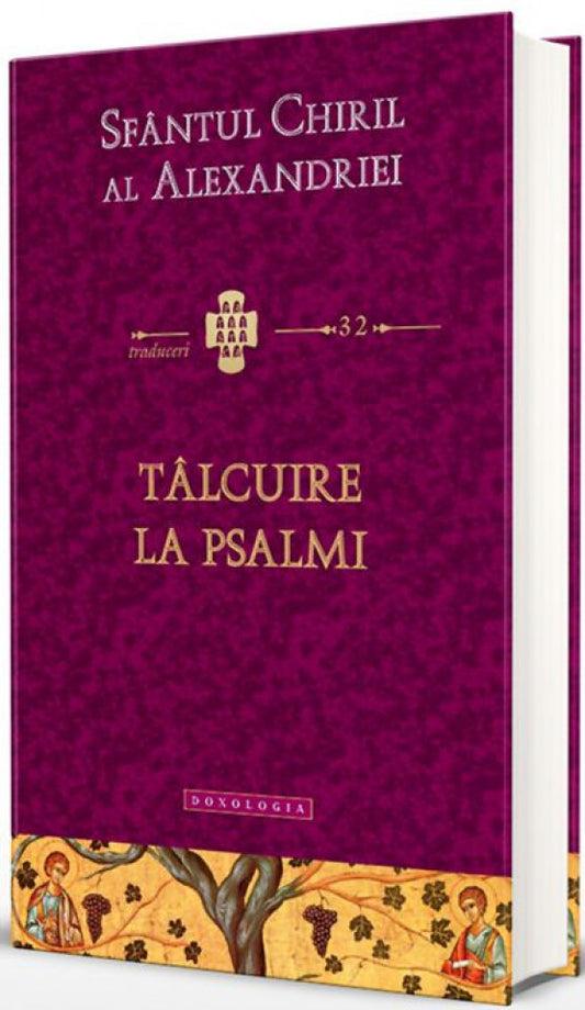 Tâlcuire la Psalmi. Traduceri 32