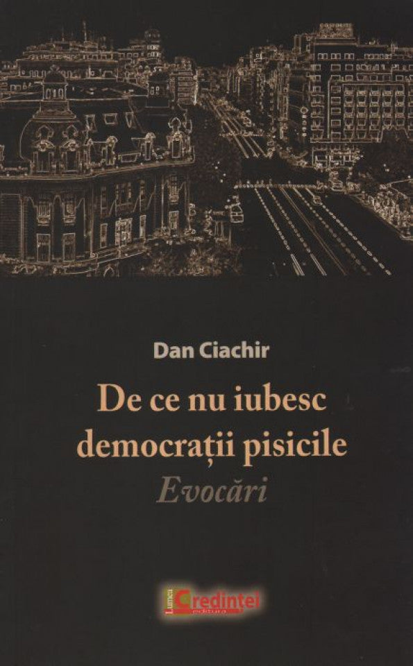 De ce nu iubesc democrații pisicile. Evocări