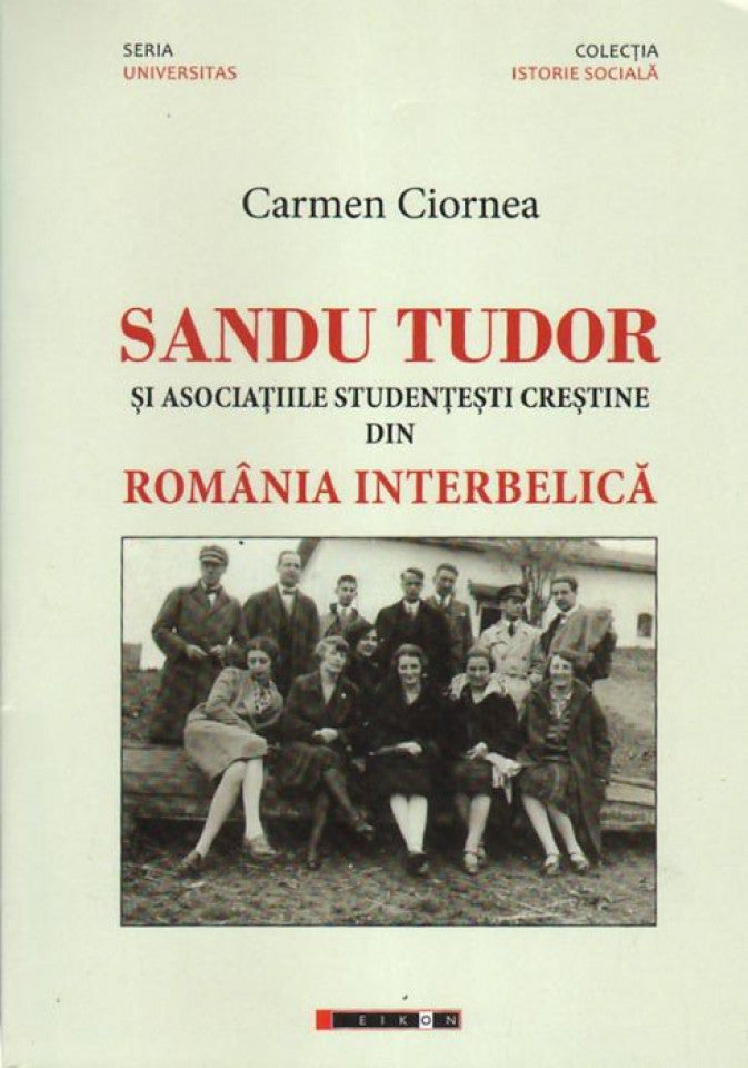 Sandu Tudor şi asociaţiile studenţeşti creştine din România interbelică