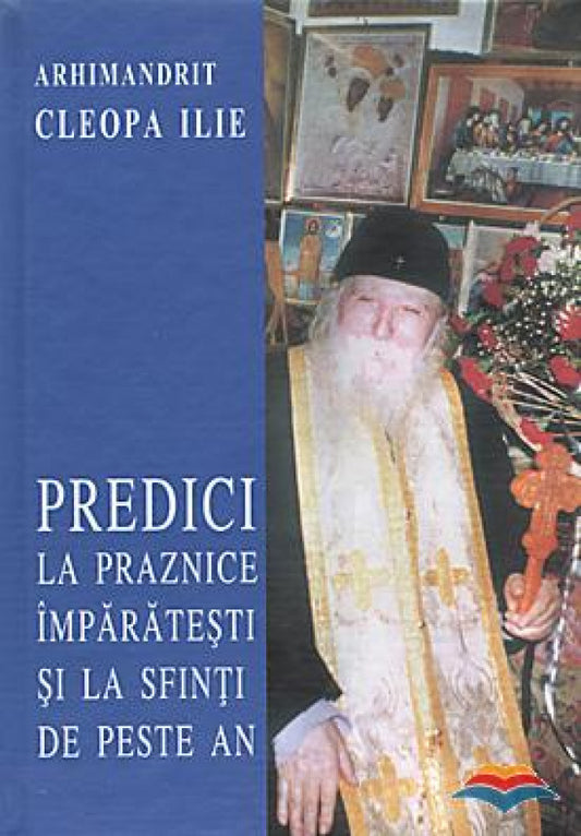 Predici la praznice imparatesti si la sfinti de peste an