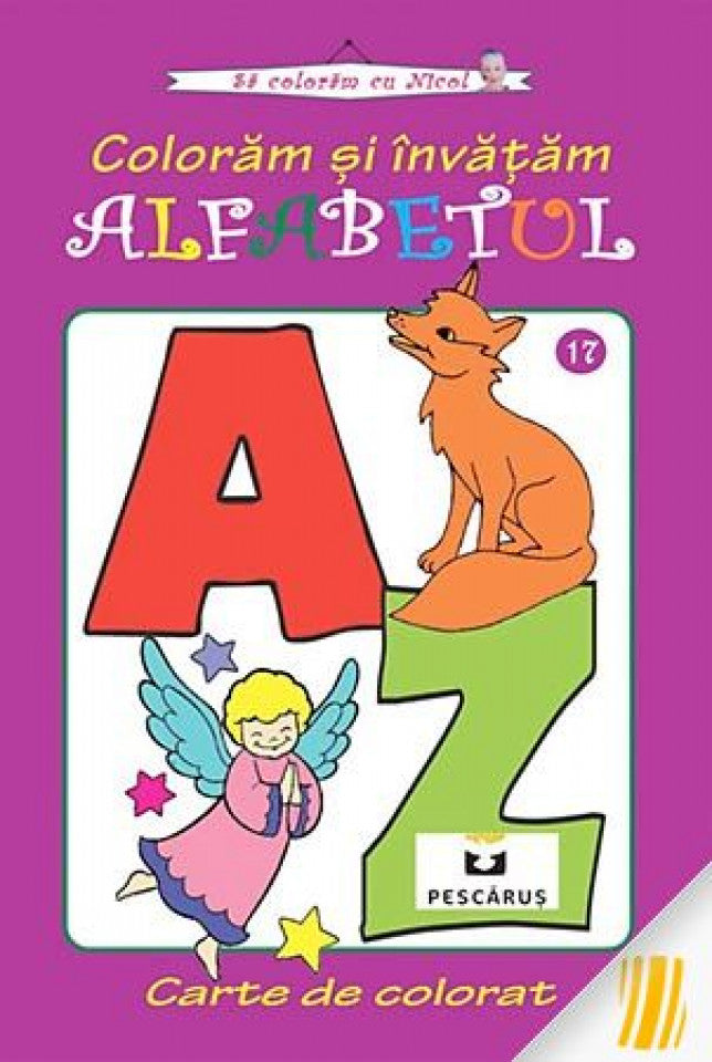 Colorăm și învățăm alfabetul. Carte de colorat