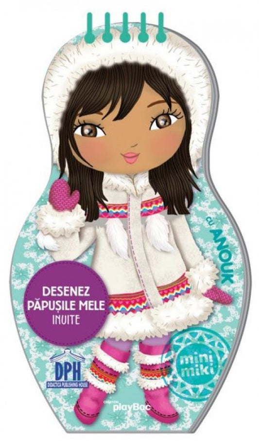 Desenez păpuşile mele inuite cu Anouk