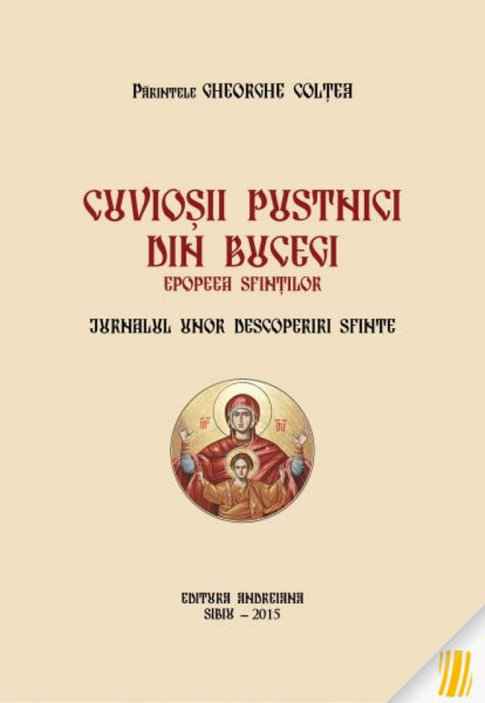 Cuvioșii pustnici din Bucegi. Epopeea sfinților