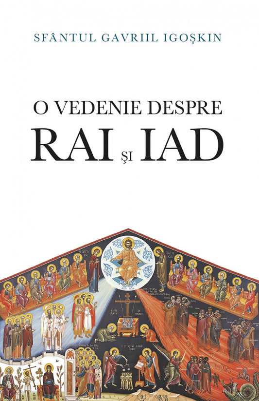 O vedenie despre Rai şi iad. Viaţa de după moarte