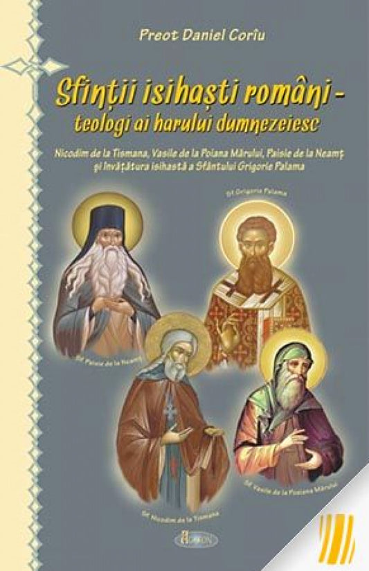 Sfinții isihaști români - teologi ai harului dumnezeiesc