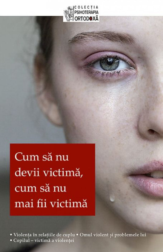 Cum să nu devii victimă, cum să nu mai fii victimă