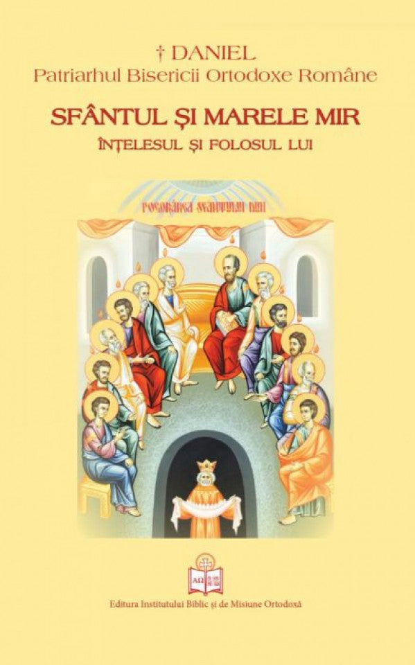 Sfântul și Marele Mir: înțelesul și folosul lui