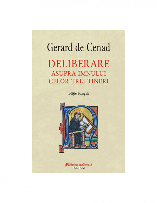 Deliberare asupra imnului celor trei tineri (ediţie bilingvă)