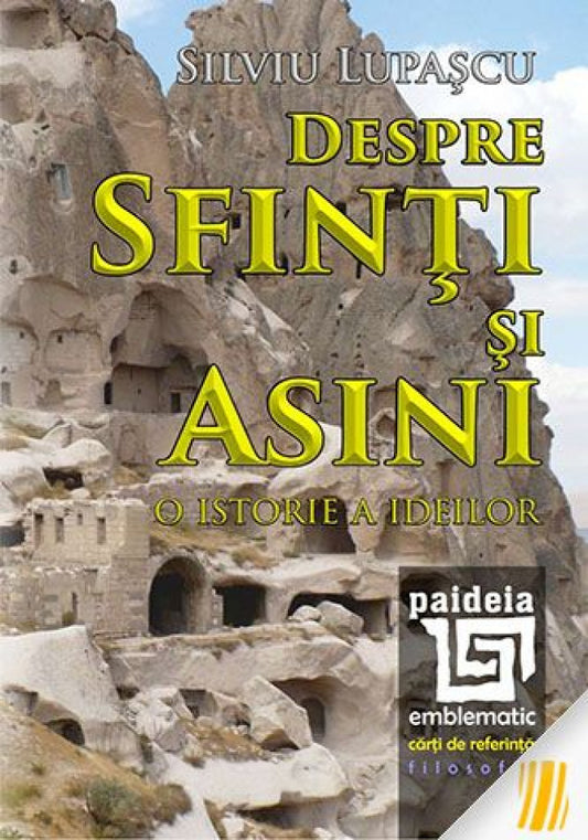 Despre sfinti si asini. O istorie a ideilor