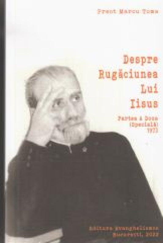 Despre Rugăciunea lui Iisus. Partea a doua (specială) 1973