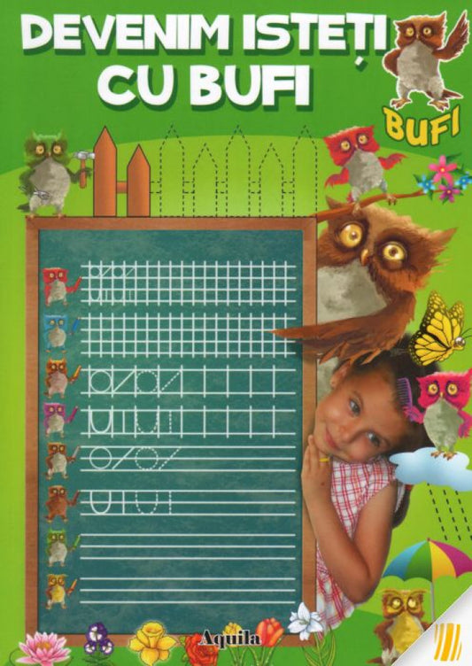 Devenim isteţi cu Bufi. Ne pregătim să scriem