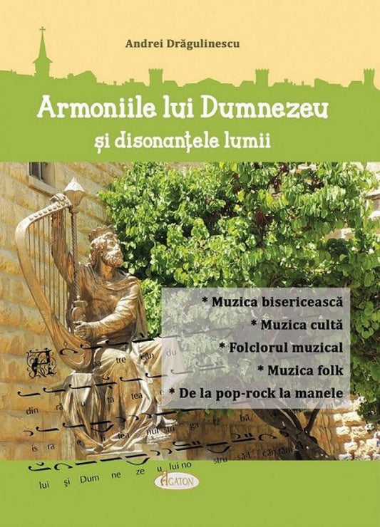 Armoniile lui Dumnezeu și disonanțele lumii