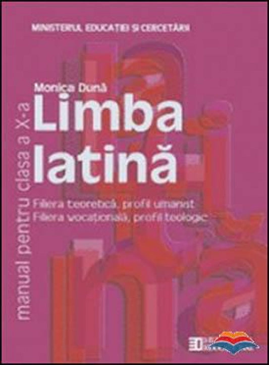 Limba latină. Manual pentru clasa a X-a