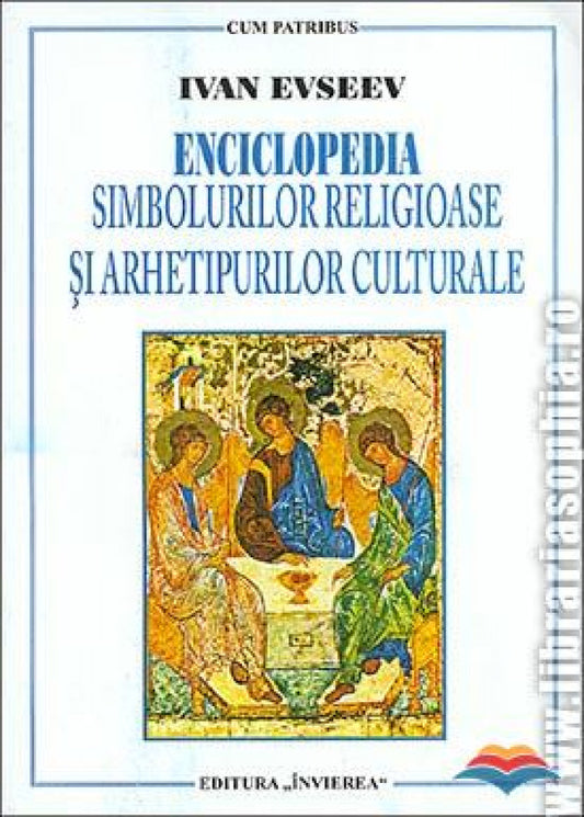 Enciclopedia simbolurilor religioase si arhetipurilor culturale