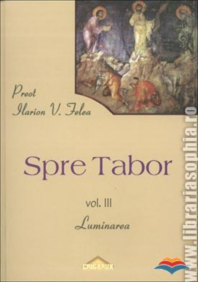 Spre Tabor. Vol. 3: Luminarea