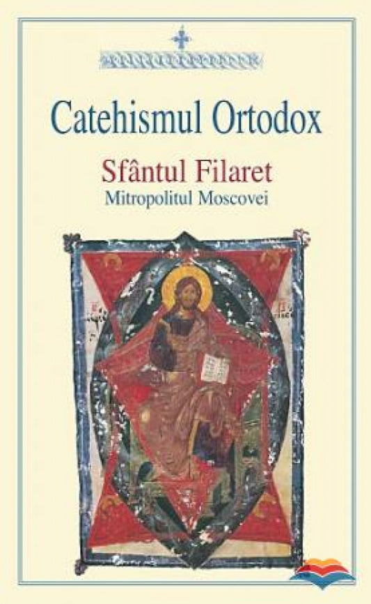 Catehismul ortodox - Sf.Filaret al Moscovei