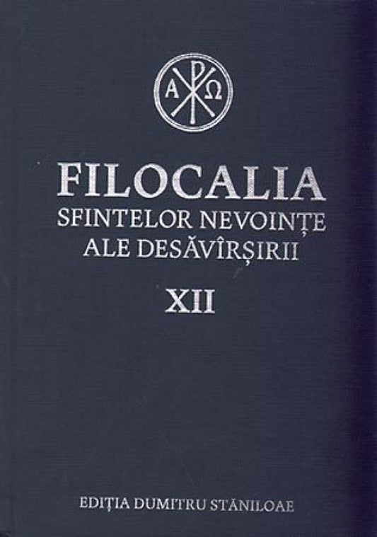 Filocalia sfintelor nevoinţe ale desăvârşirii - Humanitas -Vol. 12 (ediţia cartonată)